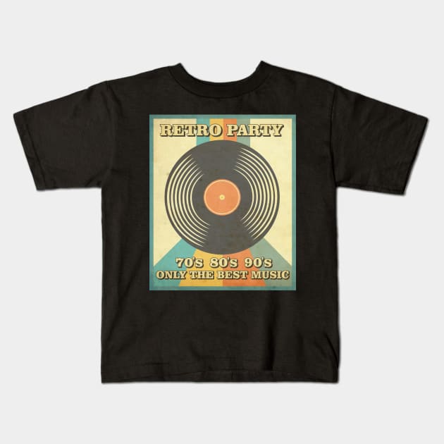 Retro Party Only the Best Music Kids T-Shirt by DonVector